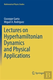 Lectures On Hyperhamiltonian Dynamics And Physical Applications