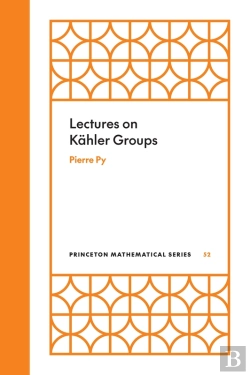 Bertrand.pt - Lectures On Kähler Groups