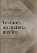Lectures On Materia Medica