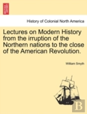 Lectures On Modern History From The Irru