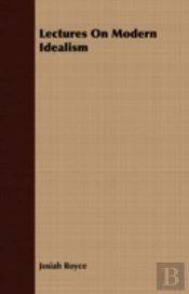 Lectures On Modern Idealism