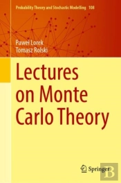 Lectures On Monte Carlo Theory