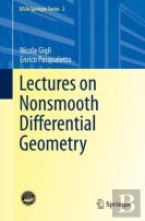 Lectures On Nonsmooth Differential Geometry