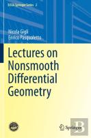 Lectures On Nonsmooth Differential Geometry