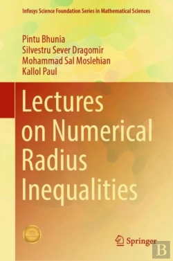 Bertrand.pt - Lectures On Numerical Radius Inequalities