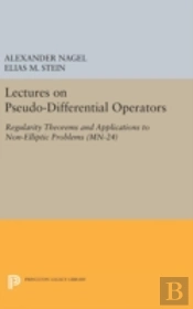 Lectures On Pseudo-Differential Operators