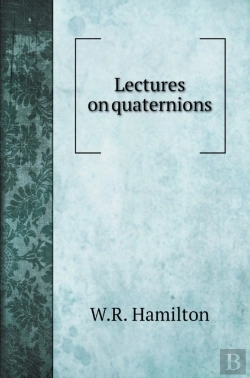 Bertrand.pt - Lectures On Quaternions