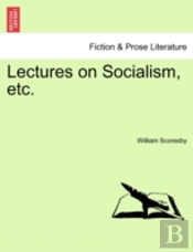 Lectures On Socialism, Etc.