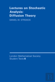 Lectures On Stochastic Analysis: Diffusion Theory