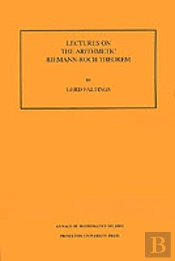 Lectures On The Arithmetic Riemann-Roch Theorem