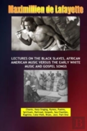 Lectures On The Black Slaves, African Am
