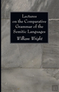Bertrand.pt - Lectures On The Comparative Grammar Of The Semitic Languages