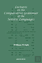Lectures On The Comparative Grammar Of The Semitic Languages