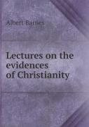 Lectures On The Evidences Of Christianity