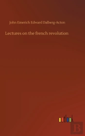 Lectures On The French Revolution