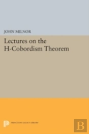 Lectures On The H-Cobordism Theorem