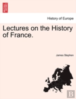 Bertrand.pt - Lectures On The History Of France.
