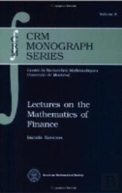 Lectures On The Mathematics Of Finance