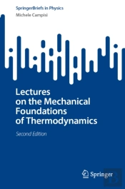 Lectures On The Mechanical Foundations Of Thermodynamics