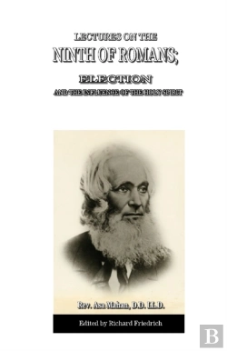 Bertrand.pt - Lectures On The Ninth Of Romans; Election, And The Influence Of The Holy Spirit