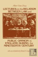 Lectures On The Relation Between Law And Public Opinion In England During The Nineteenth Century