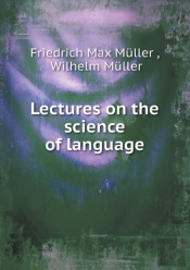 Lectures On The Science Of Language