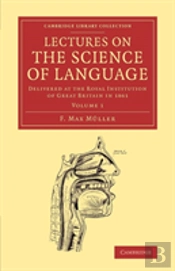Lectures On The Science Of Language: Volume 1