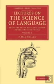 Lectures On The Science Of Language: Volume 2