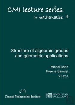 Bertrand.pt - Lectures On The Structure Of Algebraic Groups And Geometric Applications