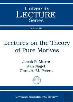 Bertrand.pt - Lectures On The Theory Of Pure Motives