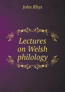 Bertrand.pt - Lectures On Welsh Philology
