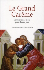 Lectures Orthodoxes Pour Le Grand Careme