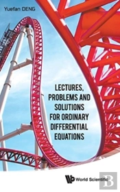 Lectures, Problems And Solutions For Ordinary Differential Equations