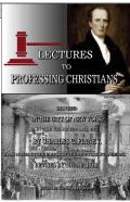 Lectures To Professing Christians