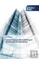 Lecturing And Storytelling In Architectural Education