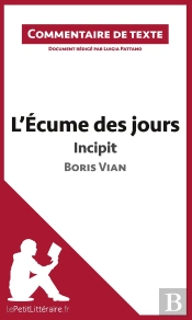 L'Écume Des Jours De Boris Vian ; Incipit
