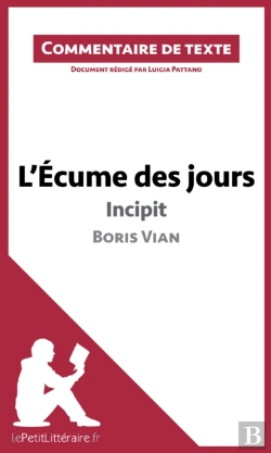 Bertrand.pt - L'Écume Des Jours De Boris Vian - Incipit
