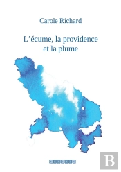 L'Écume, La Providence Et La Plume