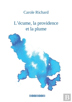 Bertrand.pt - L'Écume, La Providence Et La Plume