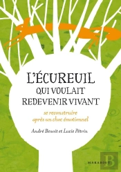 L'Écureuil Qui Voulait Redevenir Vivant