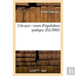 Bertrand.pt - L'Ecuyer : Cours D'Equitation Pratique