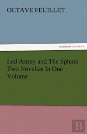Led Astray And The Sphinx Two Novellas In One Volume