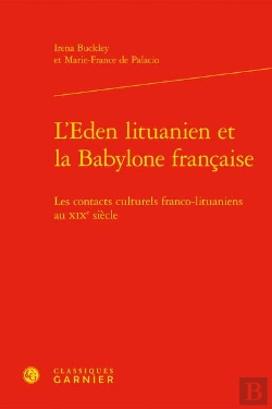 Bertrand.pt - L'Eden Lituanien Et La Babylone Francaise - Les Contacts Culturels Franco-Lituan - Les Contacts Cult