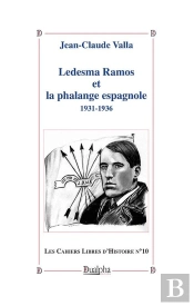Ledesma Ramos Et La Phalange Espagnole ;1931-1936