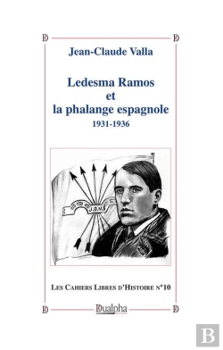 Bertrand.pt - Ledesma Ramos Et La Phalange Espagnole ;1931-1936