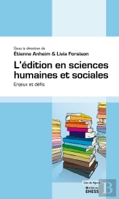 L'Édition En Sciences Humaines Et Sociales ; Enjeux Et Défis