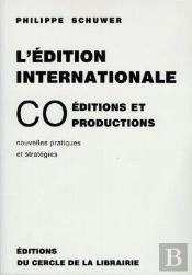 L'Édition Internationale ; Co Éditions Et Productions ; Nouvelles Pratiques Et Stratégies