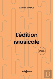 L'Édition Musicale (3e Édition)