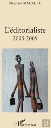 L'Éditorialiste 2005-2009