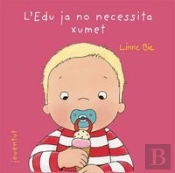 L'Edu Ja No Necessita El Xumet
